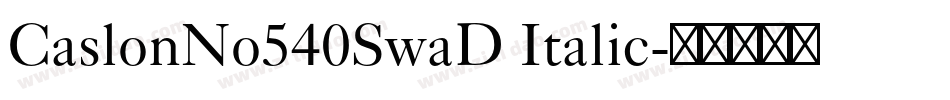 CaslonNo540SwaD Italic字体转换